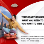 Temporary Resident Visa (TRV) 101