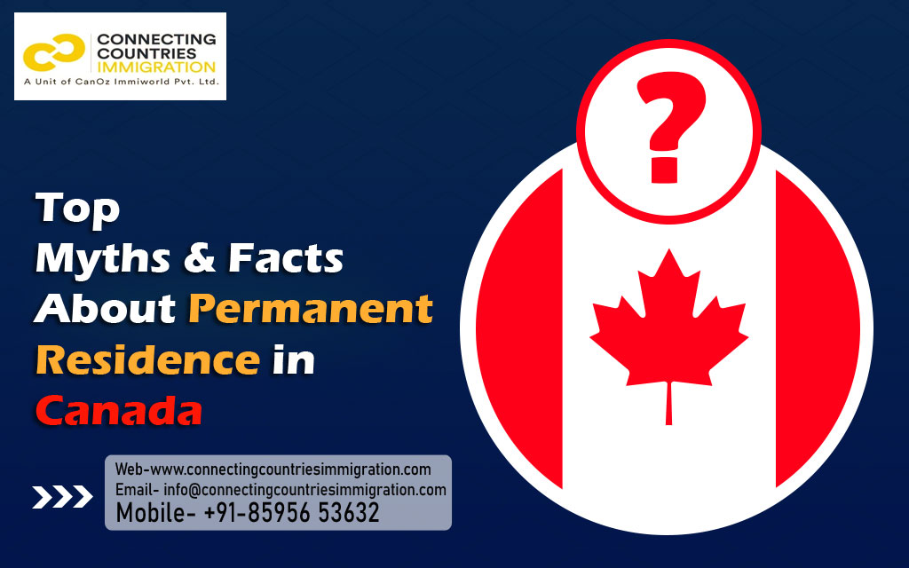 Top Myths and Facts About Permanent Residence in Canada