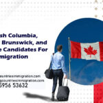 Ontario, British Columbia, Quebec, New Brunswick, and Alberta invite candidates for provincial immigration