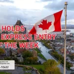 Canada Holds Second Express Entry Draw of The Week
