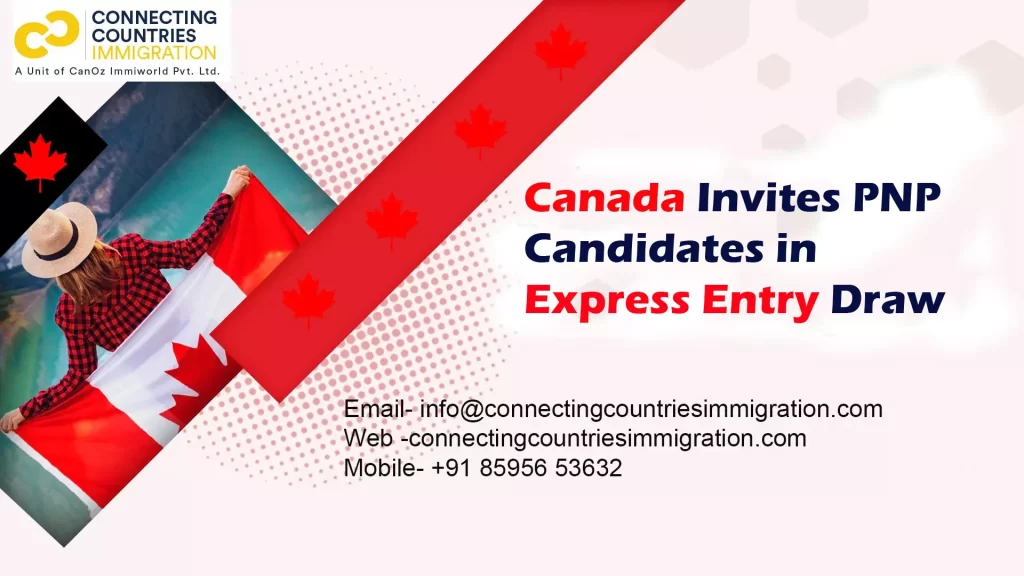 Canada Invites PNP Candidates in Express Entry Draw