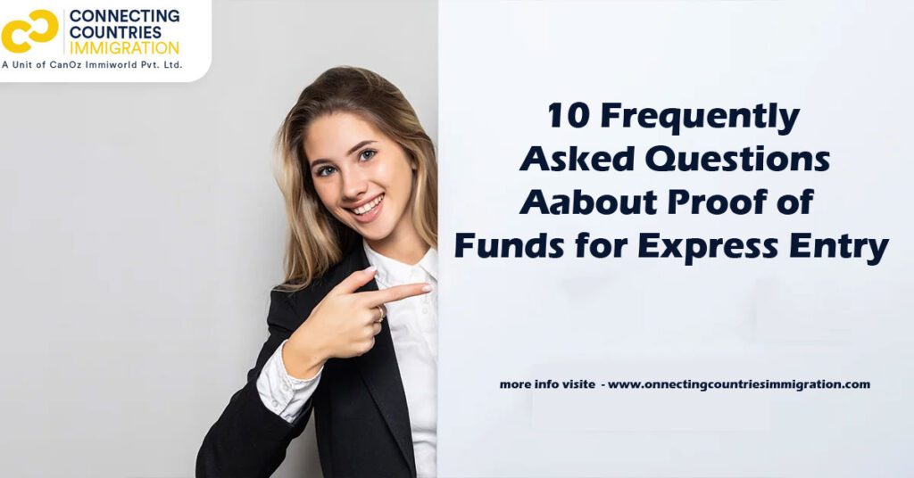 10 Frequently Asked Questions about Proof of Funds for Express Entry