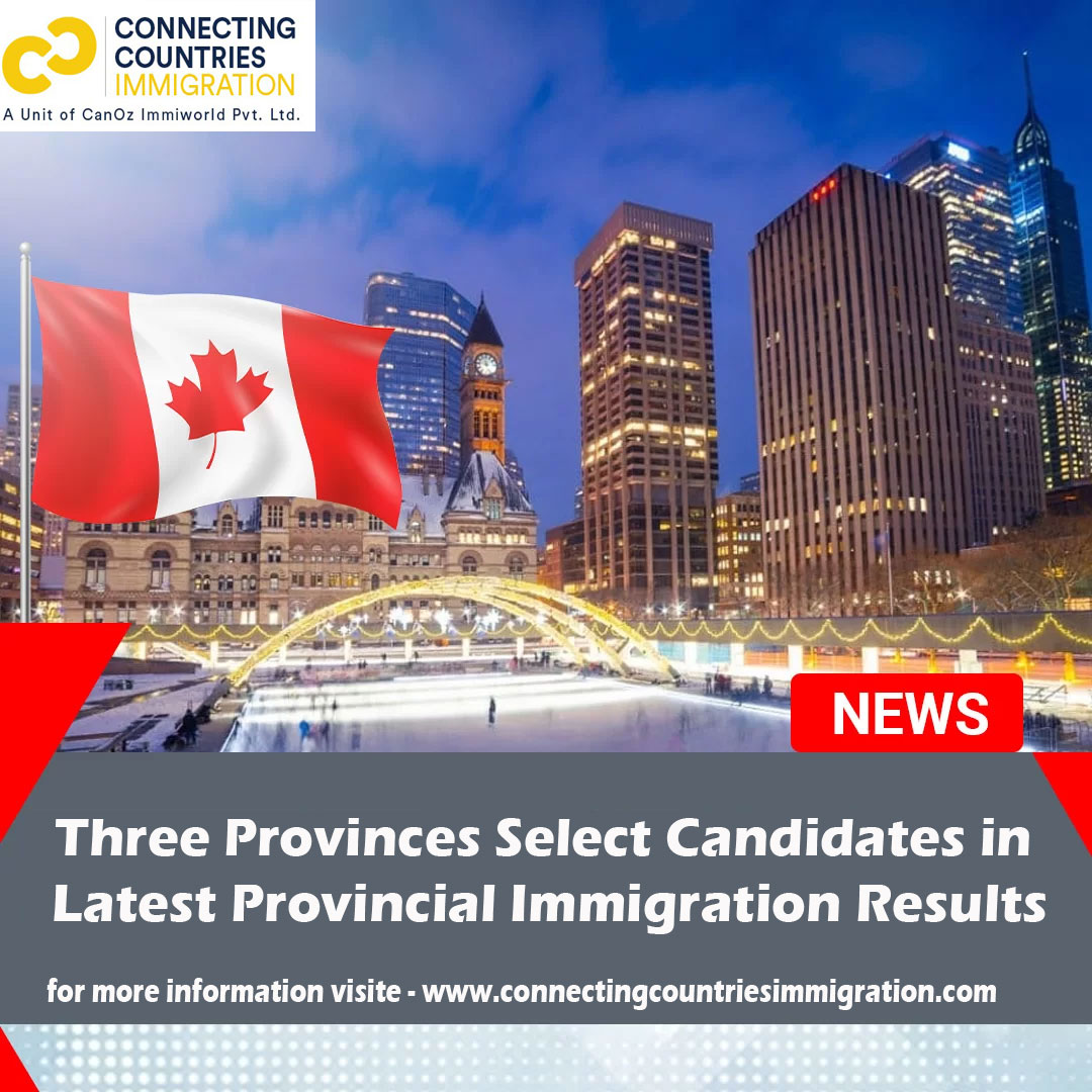 Three provinces select candidates in latest provincial immigration results