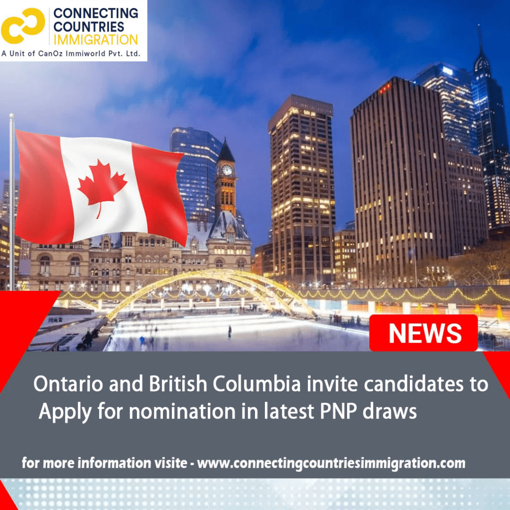 Ontario and British Columbia invite candidates to apply for nomination in latest PNP draws