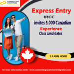 Express Entry: IRCC invites 5,000 Canadian Experience Class candidates