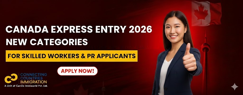 Canada Express Entry 2026: New Categories Announced for Skilled Workers & PR Applicants