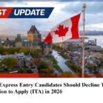 When Express Entry Candidates Should Decline Their Invitation to Apply (ITA) in 2026