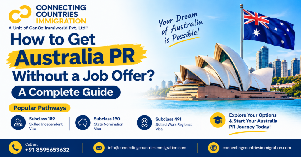 How to Get Australia PR Without a Job Offer? A Complete Guide